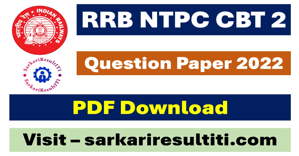 rrb ntpc cbt 2 question paper 2022