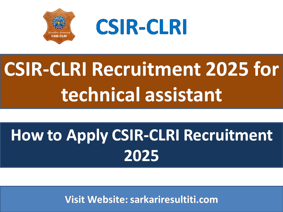 CSIR-CLRI Recruitment 2025