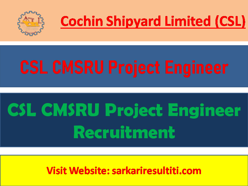 CSL CMSRU Project Engineer Recruitment