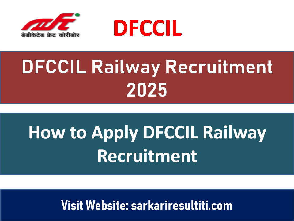 DFCCIL Railway Recruitment 2025