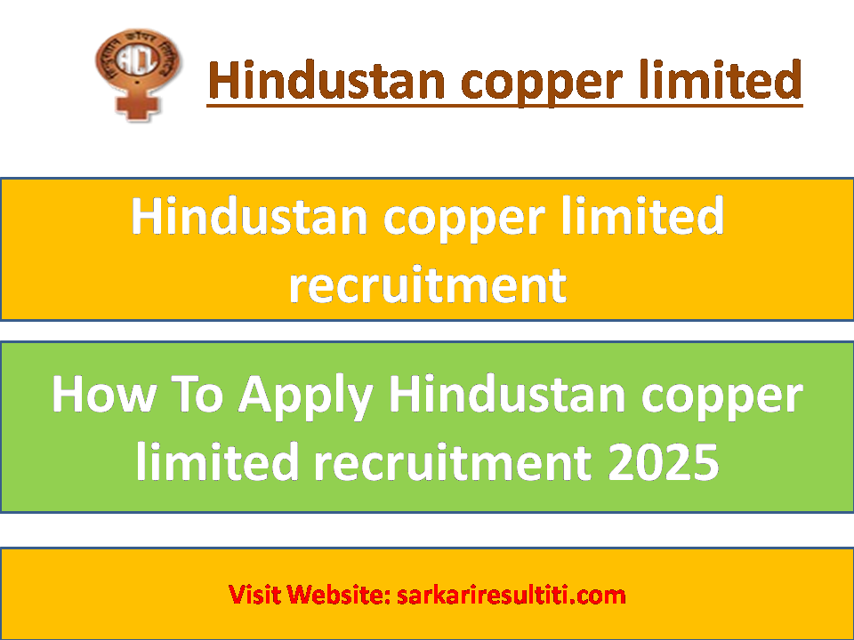 Hindustan copper limited recruitment 2025