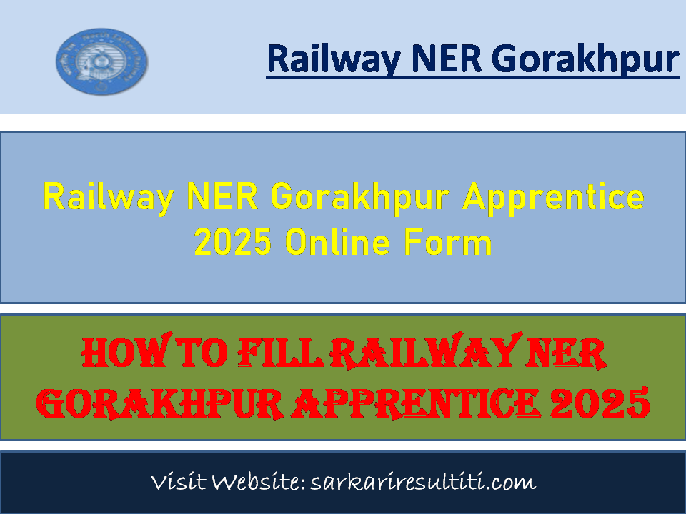 Railway NER Gorakhpur Apprentice 2025