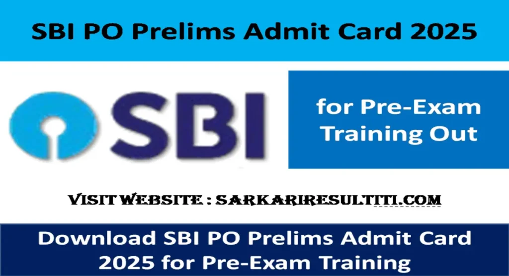 SBI PO Prelims Admit Card 2025 for Pre-Exam Training