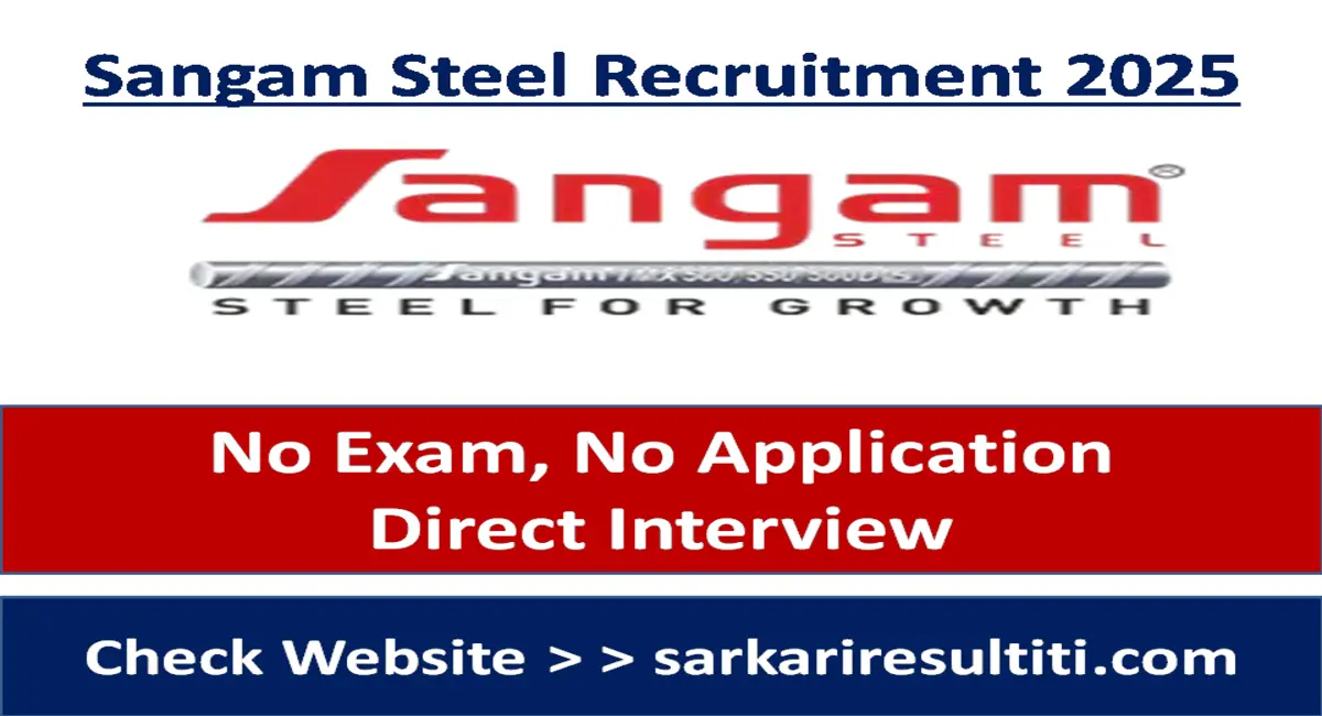 Sangam Steel Recruitment 2025