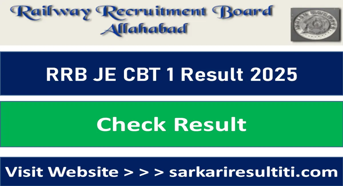 RRB JE CBT 1 Result 2025